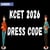 KCET 2025 Dress Code Released by KEA: Guidelines, What to Wear
